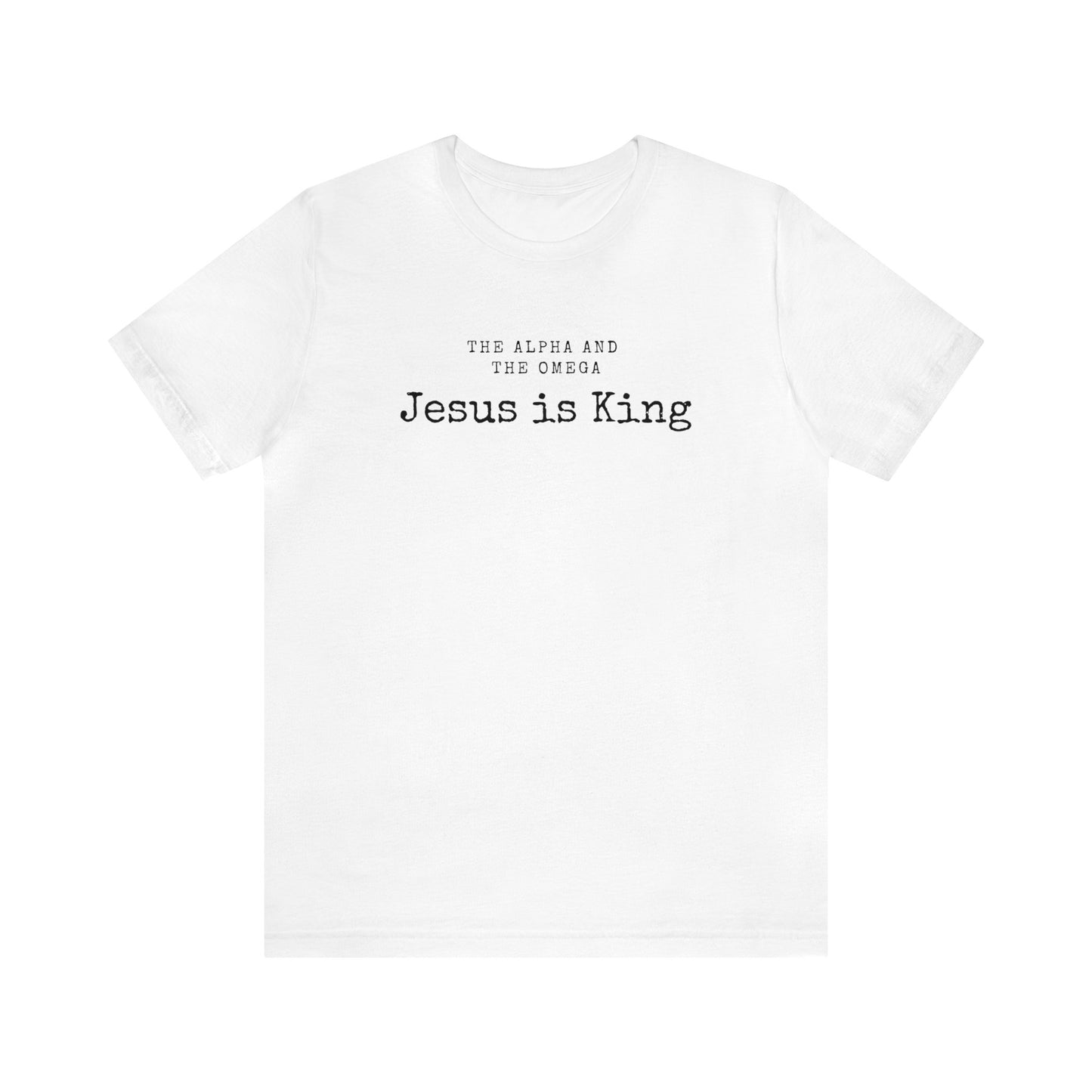 The Alpha and the Omega Jesus is King Men's Christian T shirt