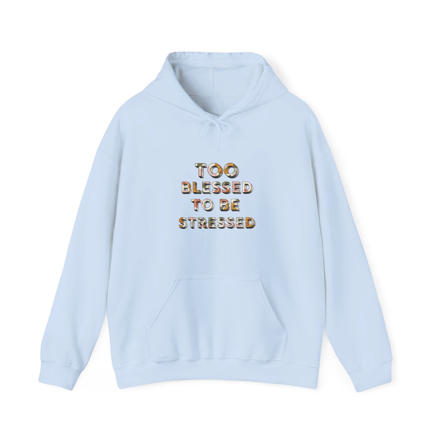 Too Blessed to Be Stressed Christian Hoodie