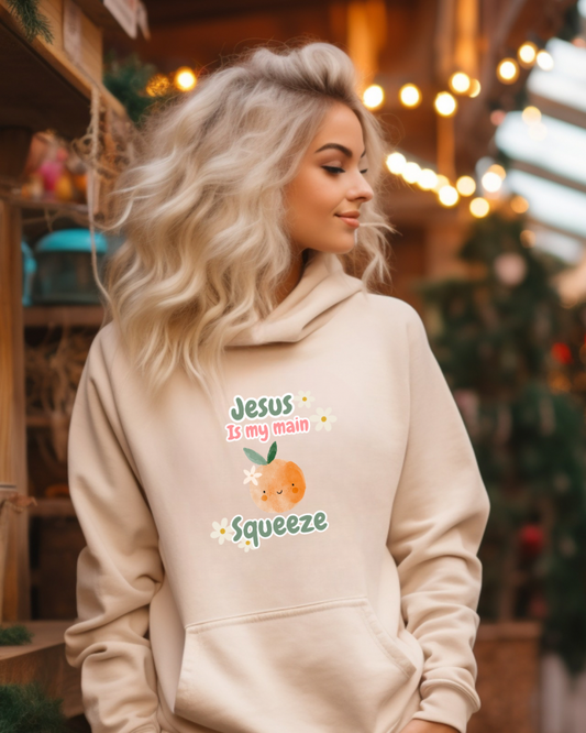 Jesus is my main squeeze Christian Hoodie for Women