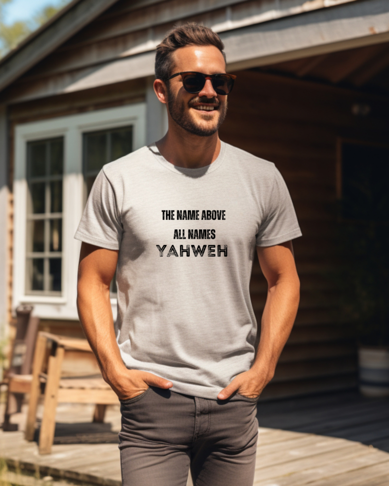 The Name Above of All Names Yahweh Men's T shirt