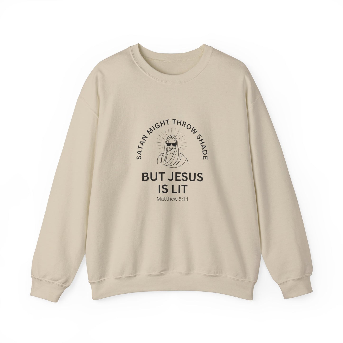 Satan Might Throw Shade But Jesus is Lit Christian Crewneck Sweat Shirt For Men