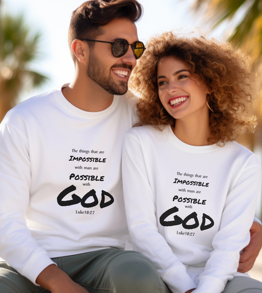 The Things That are Impossible for Man Are Possible For God Christian Crewneck Sweatshirt For Men