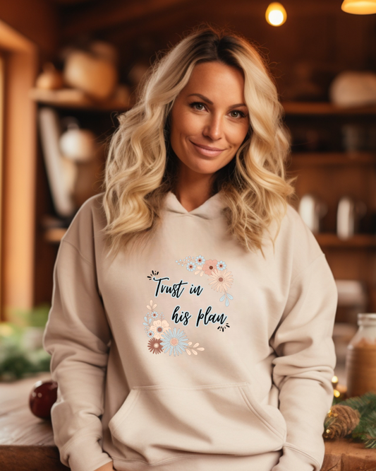 Trust in his plan Christian hoodie for women